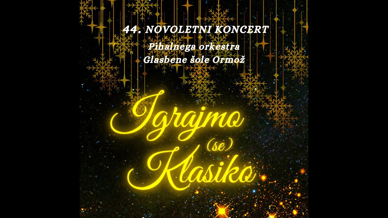 44. NOVOLETNI KONCERT  28. 12. 2022  Pihalni orkester Glasbene šole Ormož