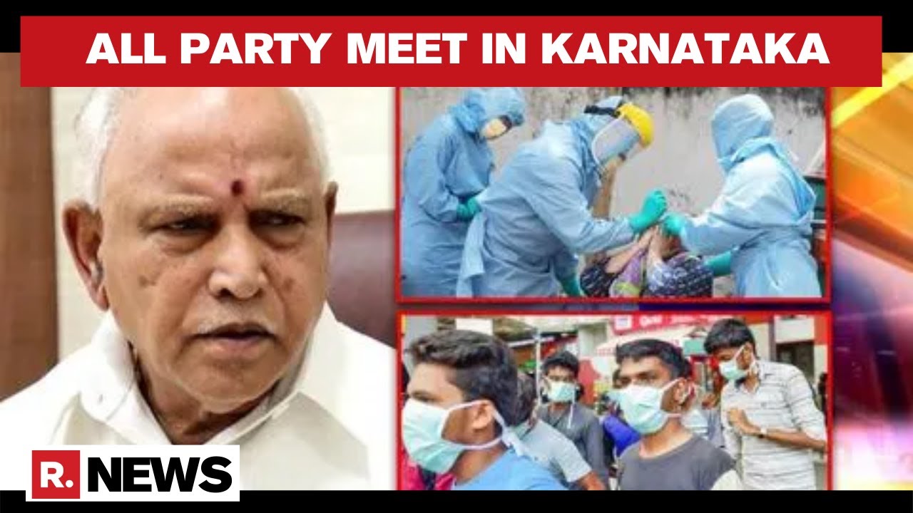 Karnataka CM Yediyurappa Calls For All-Party Meet To Review Covid Situation In State