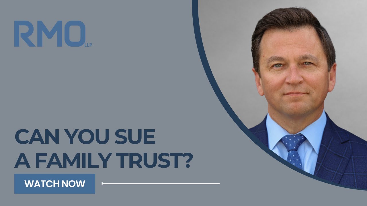 Can you sue a family trust? | RMO Lawyers