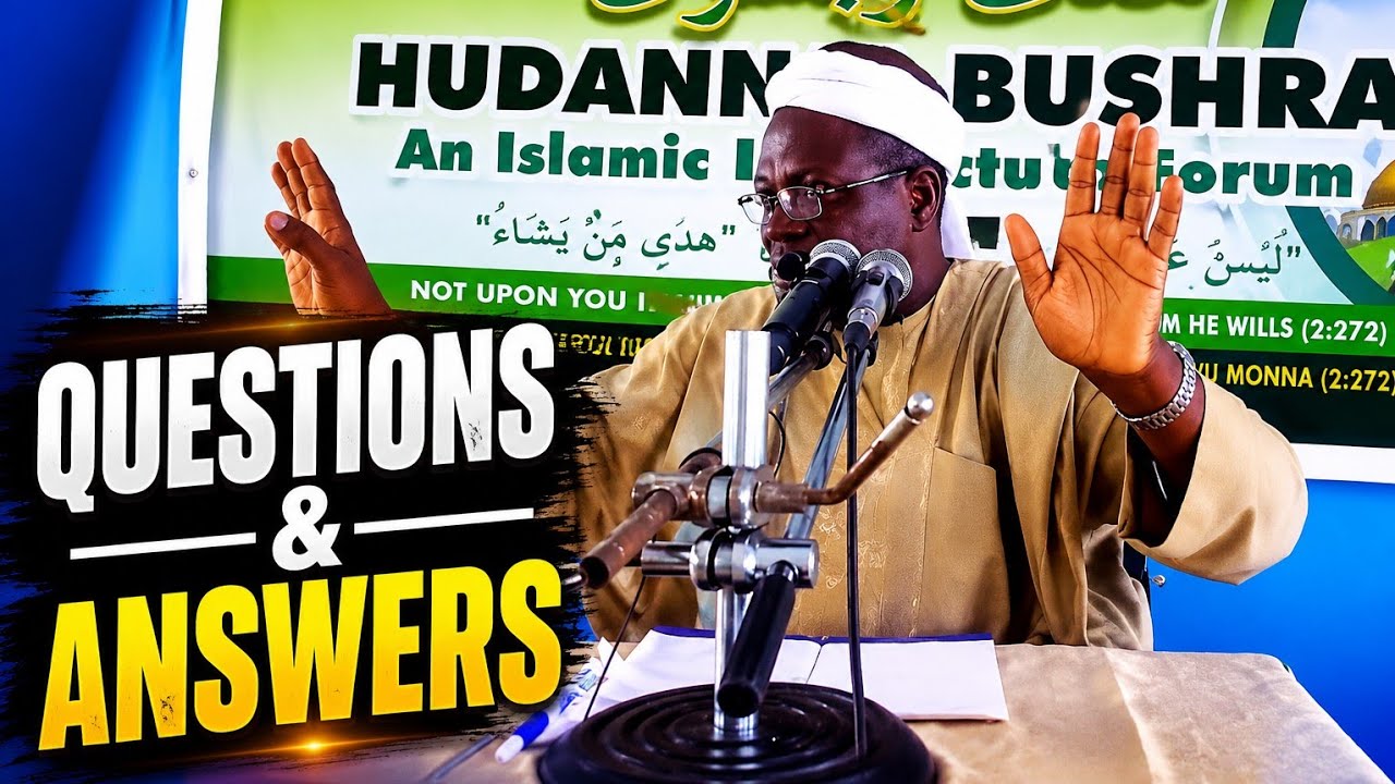 SWEET QUESTIONS AND ANSWERS — DR SHARAFUDDEEN GBADEBO RAJI حفظه الله ورعاه 