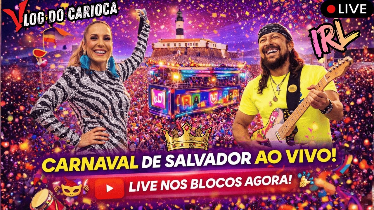 🟢 AO VIVO IRL: 👑🎭🇧🇷CARNAVAL DE SALVADOR 2026 🎉 IVETE E BELL INCENDIANDO OS BLOCOS!🎉 #rj