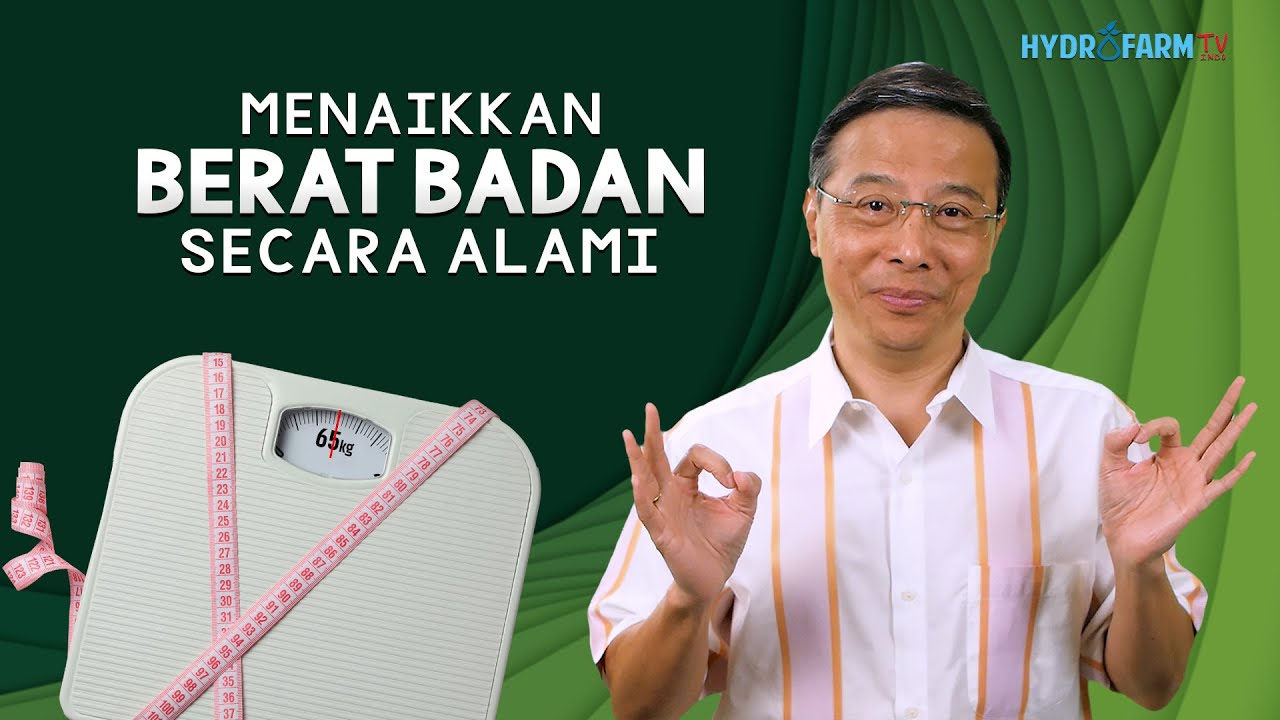 MENAIKKAN BERAT BADAN SECARA ALAMI