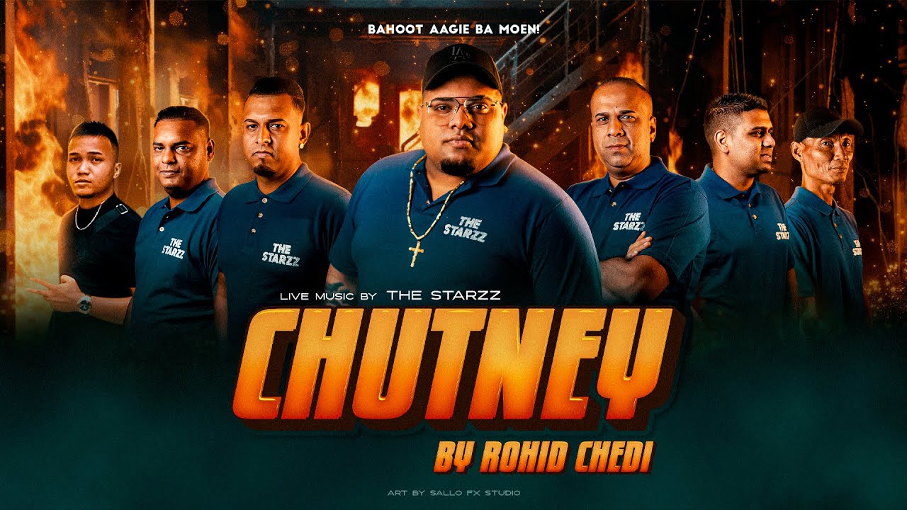 CHUTNEY | ROHID CHEDIE | THE STARZZ 2025