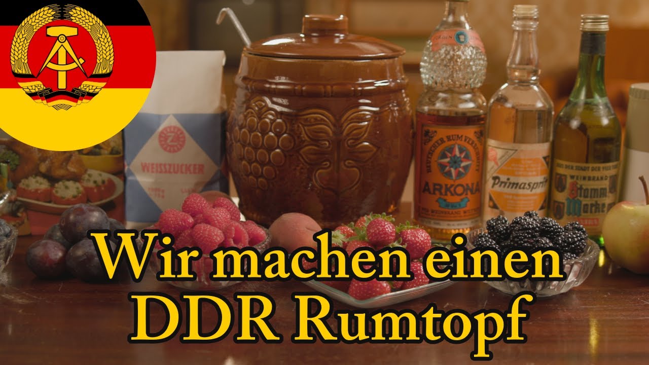 Wir machen einen DDR Rumtopf