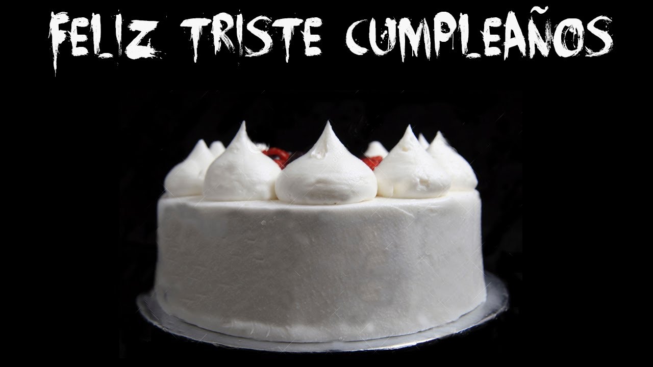 Creepypastas - Feliz Triste Cumpleaños
