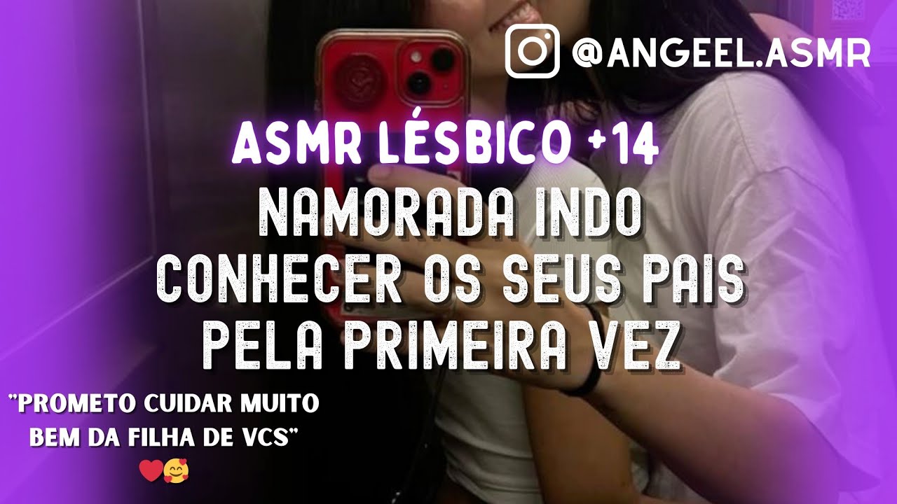 Asmr Lésbico 🏳️‍🌈| Namorada indo conhecer seus pais pela primeira vez 😍😅❤️