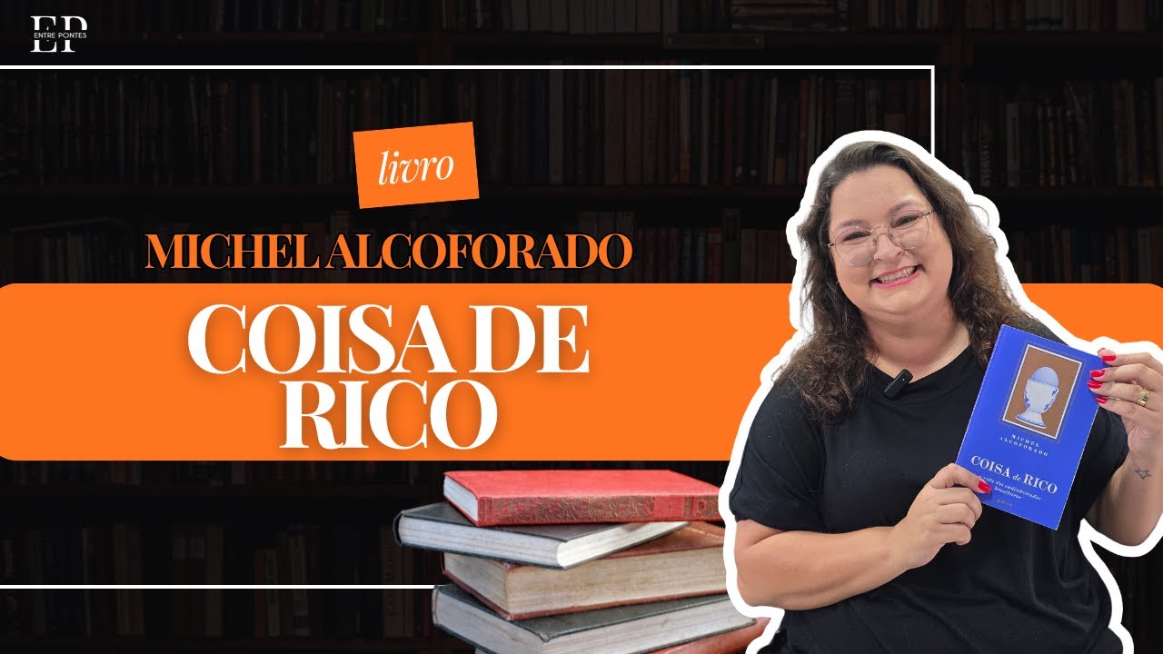 Eu não gostei do livro COISA DE RICO. Vem entender o porquê!
