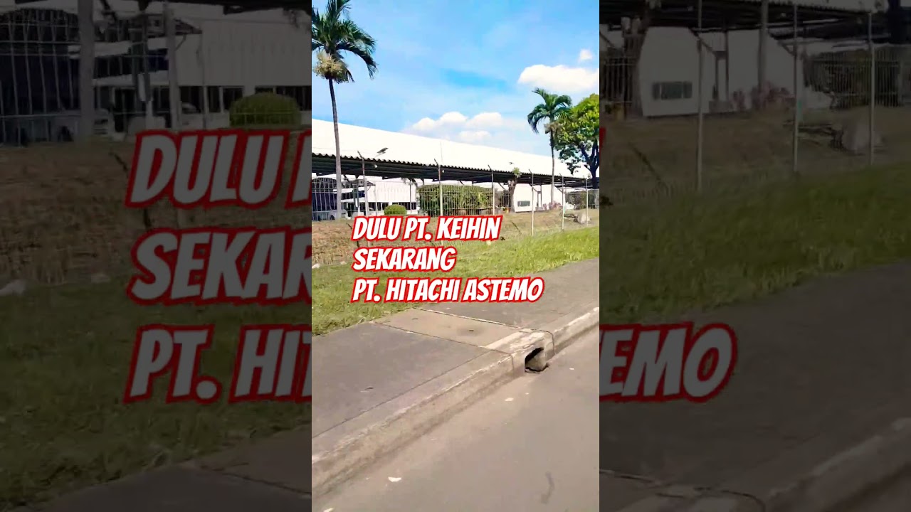 PT Hitachi astemo #keihin #hitachi #cikarangkeren