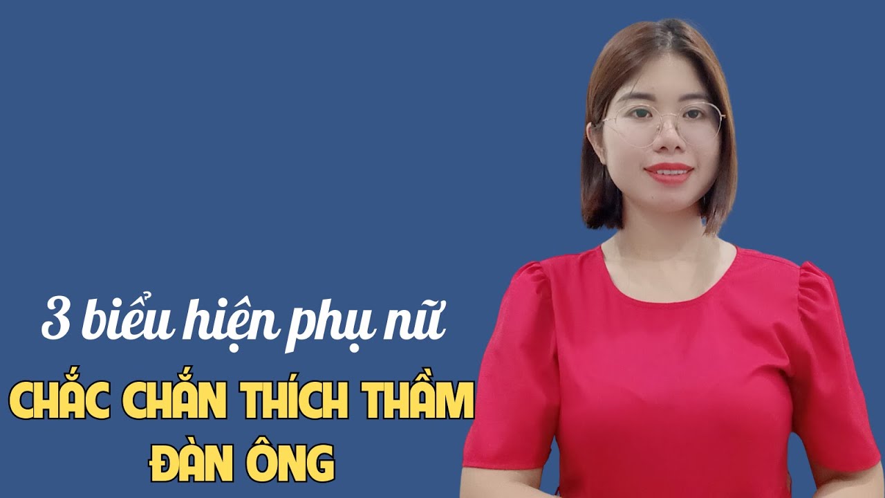 3 biểu hiện chắc chắn phụ nữ đang thích thầm bạn