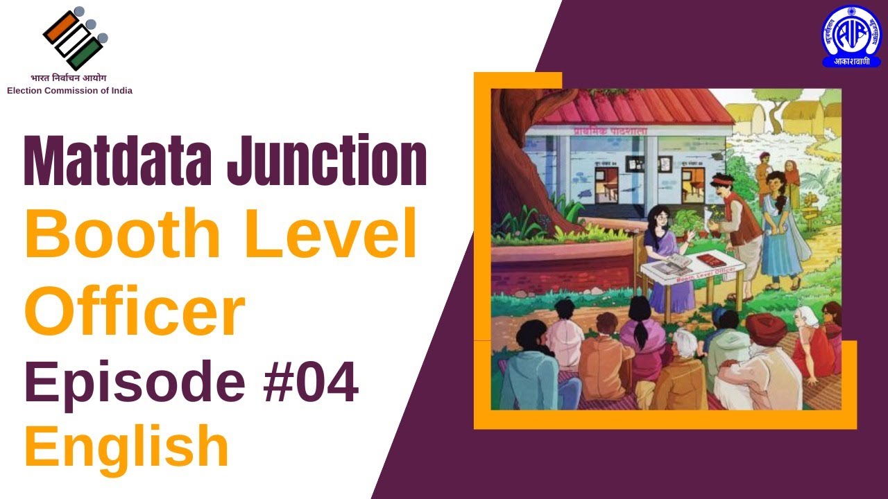 Matdata Junction (In English) II Booth Level Officer II EP #04