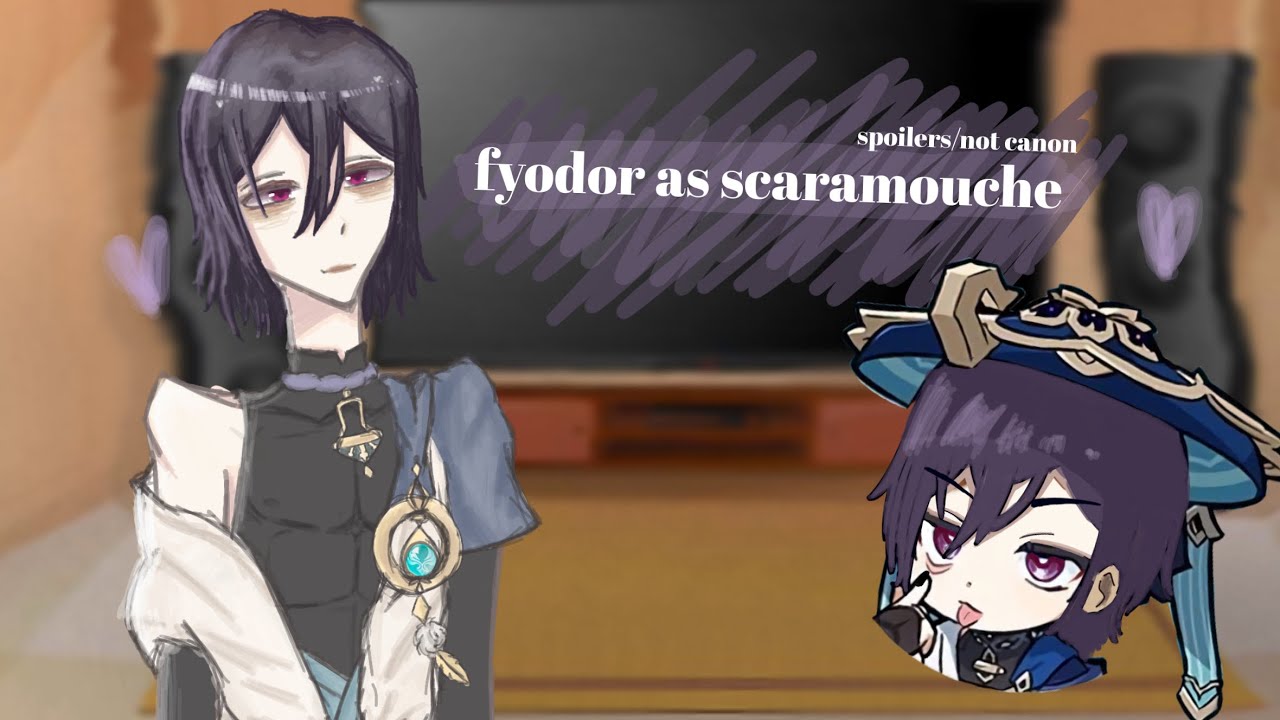 [fyodor as scaramouche][AU (1/4)][not canon/spoilers!]–bungo stray dogs react)