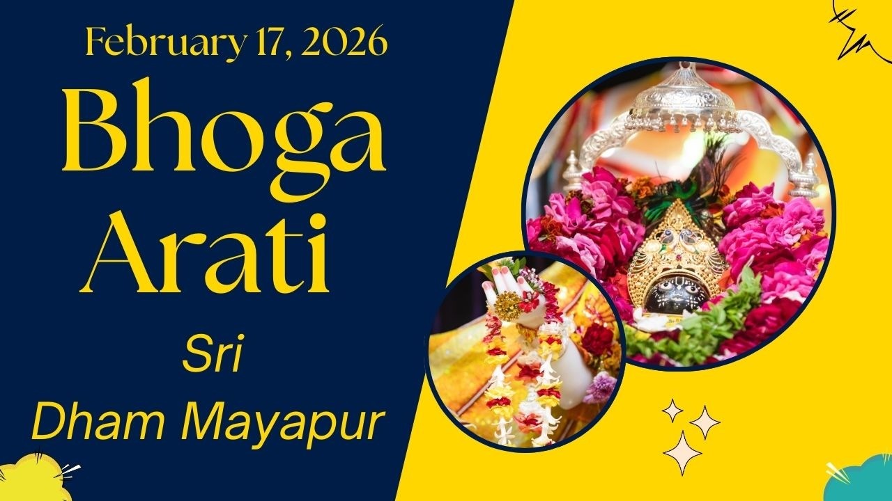 Bhoga Arati Sri ISKCON Mayapur | February 17, 2026