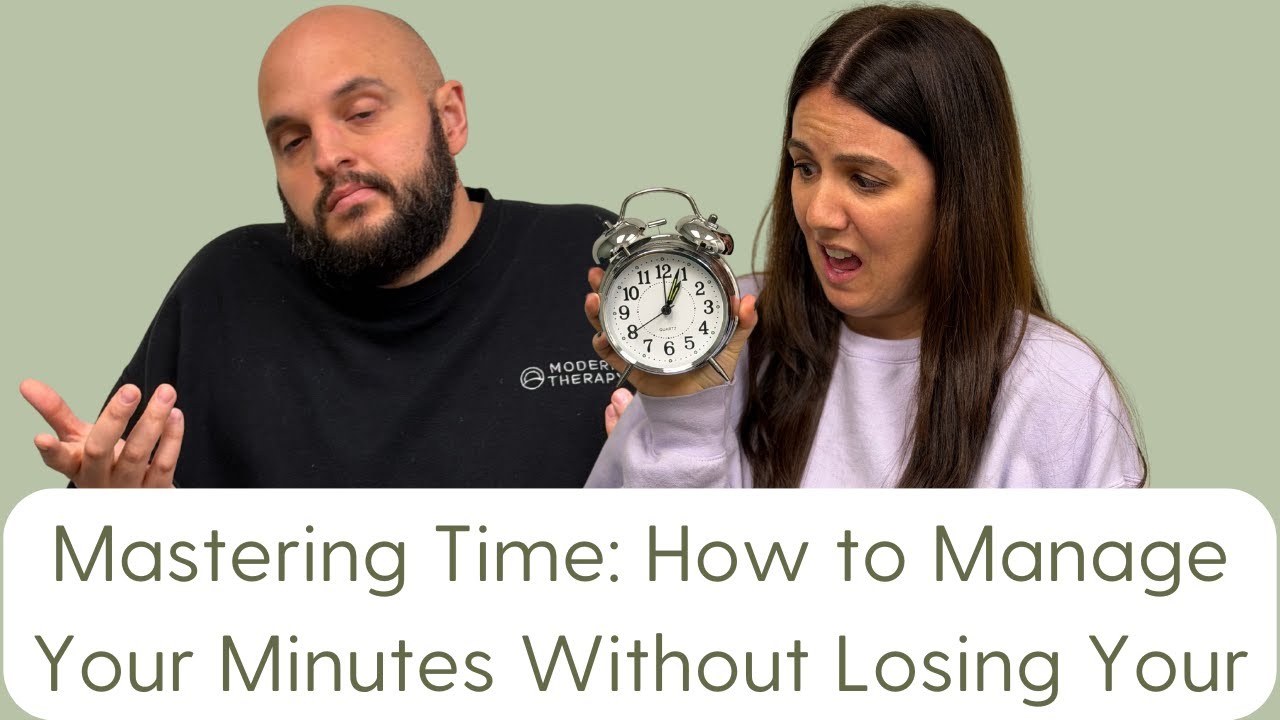 Mastering Time: How to Manage Your Minutes Without Losing Your Mind