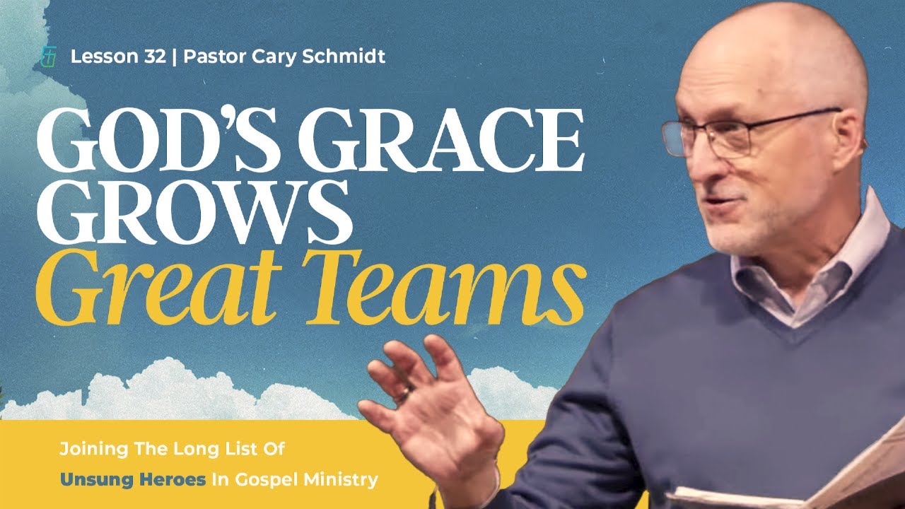 Romans 16—Grace Teams Up! | Romans Part 32 | Cary Schmidt