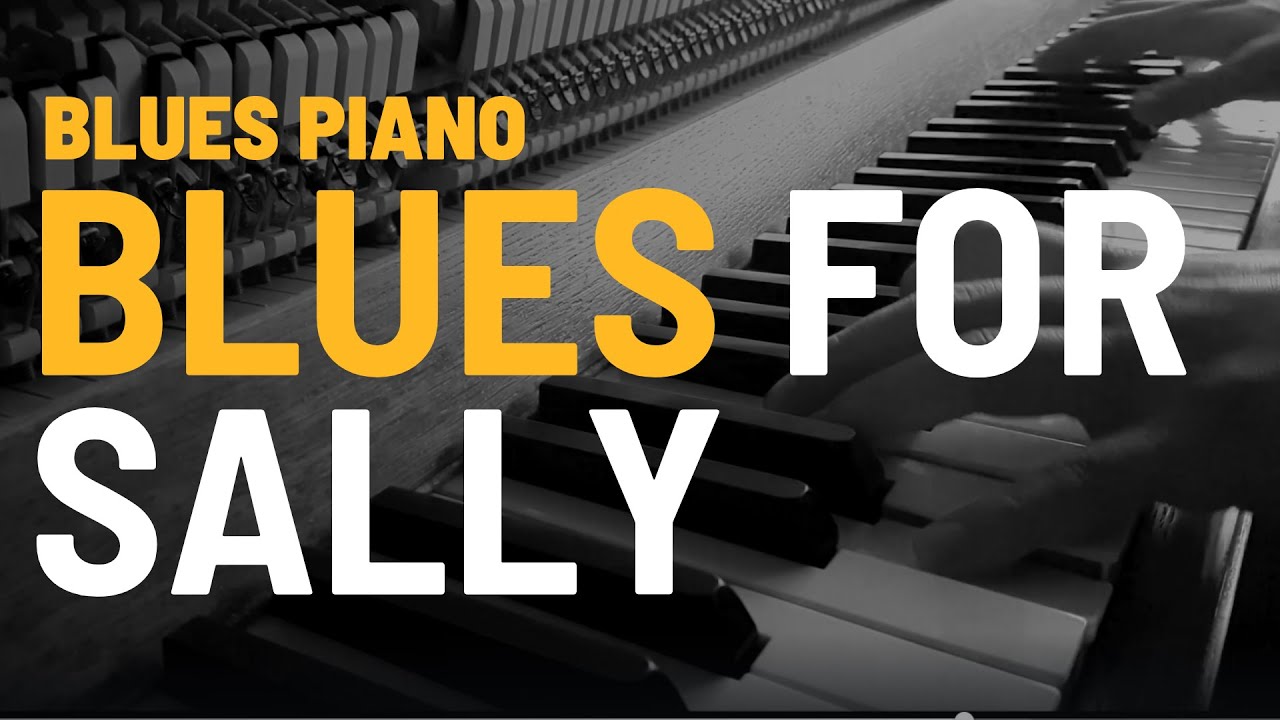Blues for Sally | Blues piano