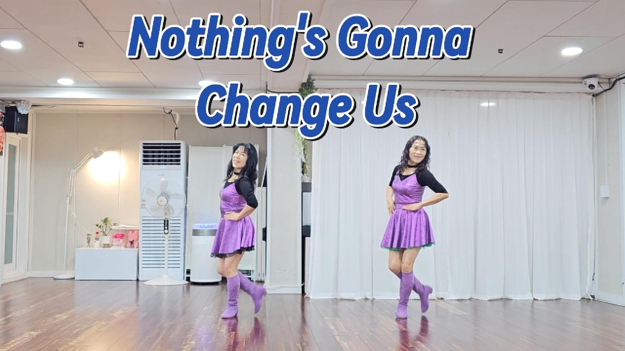 Nothing's Gonna Change Us | Linedance | Beginner | KARA