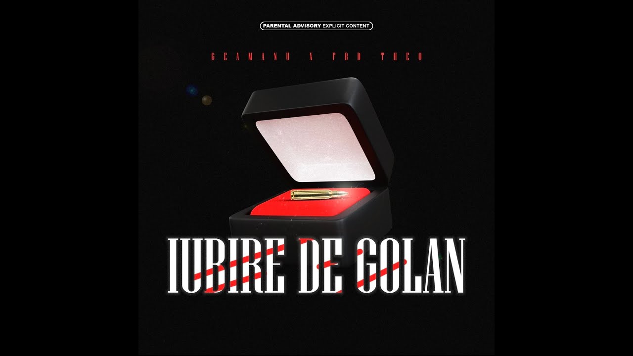 Geamanu x FBD Theo - Iubire de golan