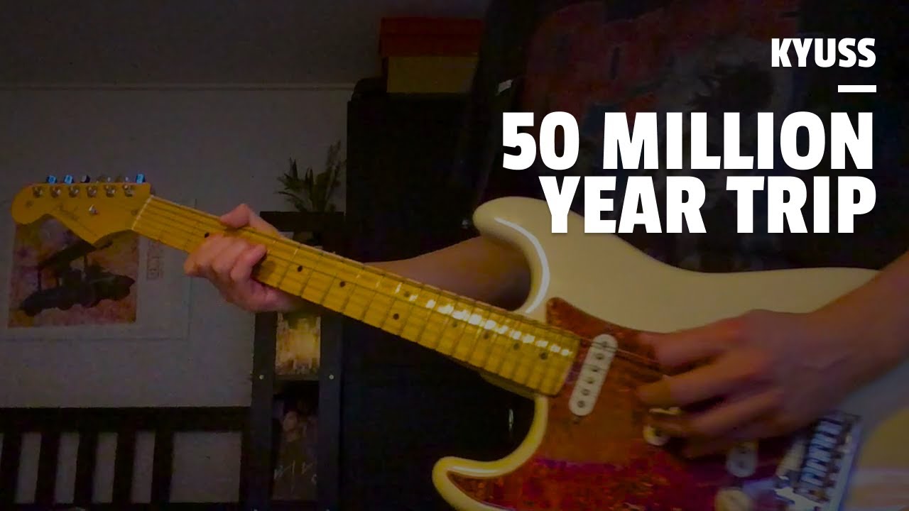 Kyuss - 50 Million Year Trip (Downside Up) (Guitar Cover)