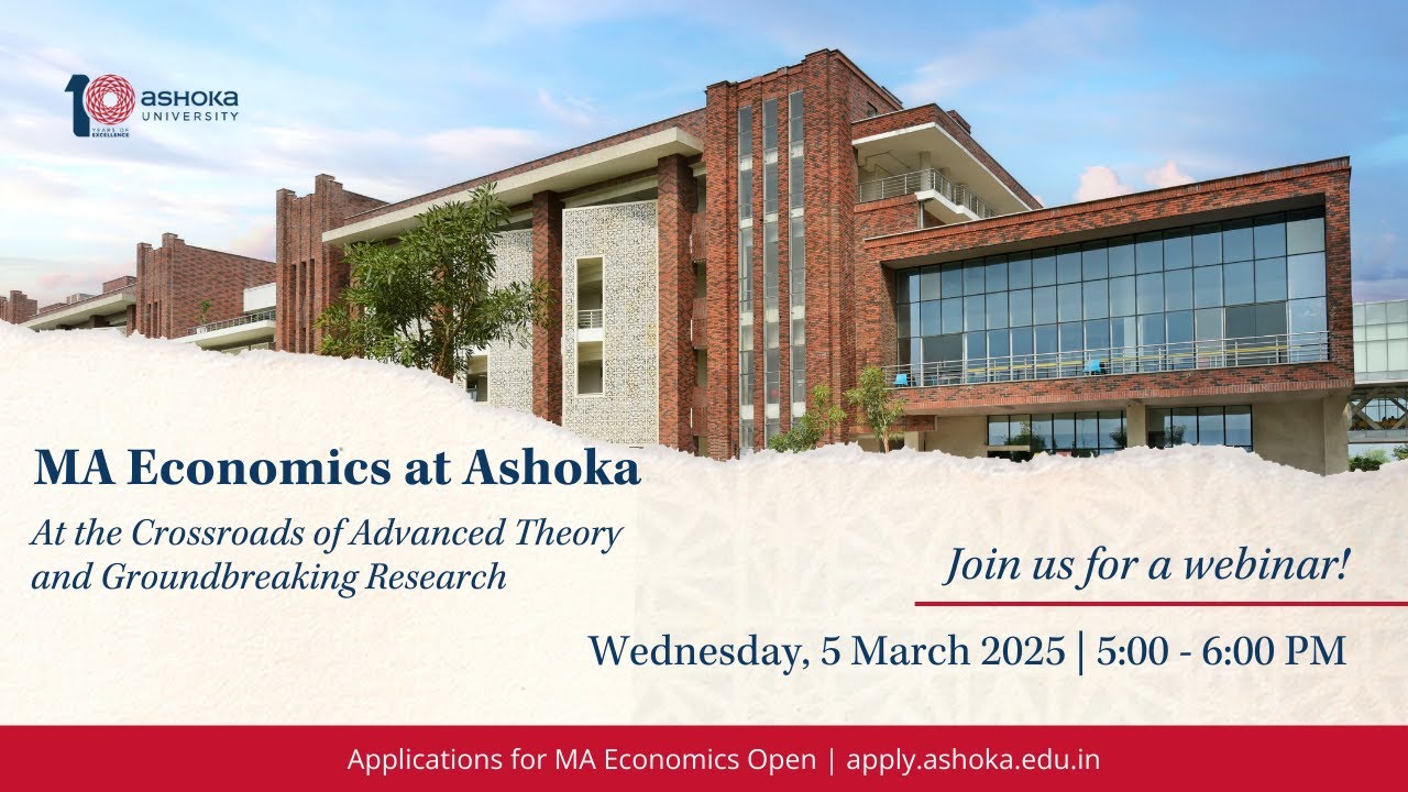 MA Economics at Ashoka: At the Crossroads of Advanced Theory and Groundbreaking Research
