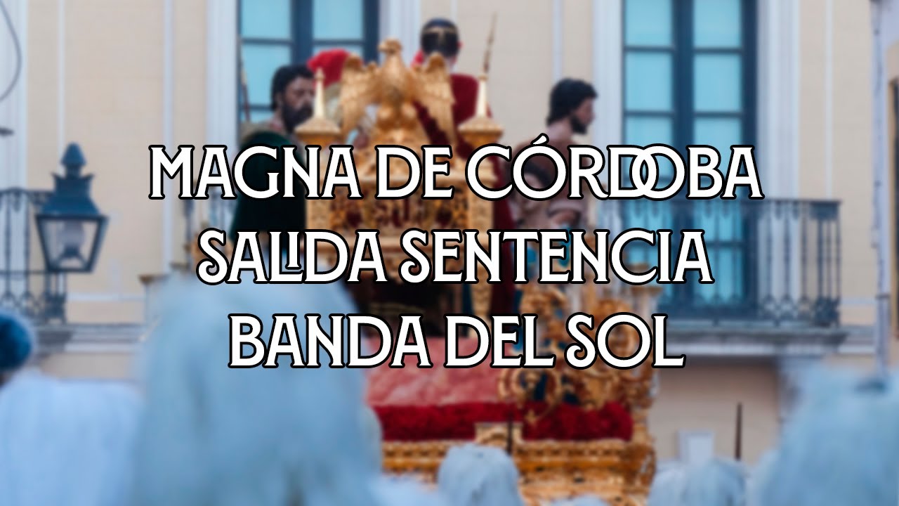 4KII Salida Sentencia de Córdoba en el Vía Crucis Magno 2025 II Banda del SoL