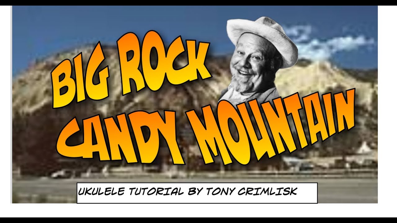 BIG ROCK CANDY MOUNTAIN - Burl Ives' big hit