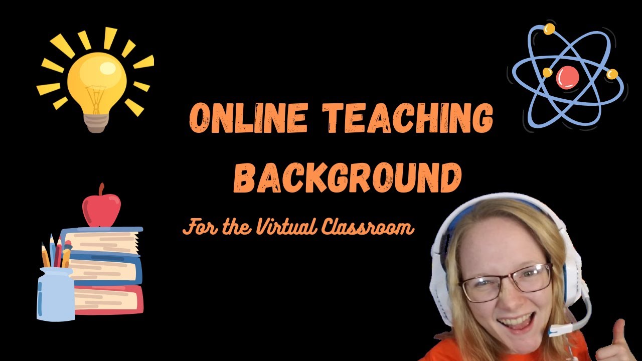 How To Make A Background For Your Online Classroom
