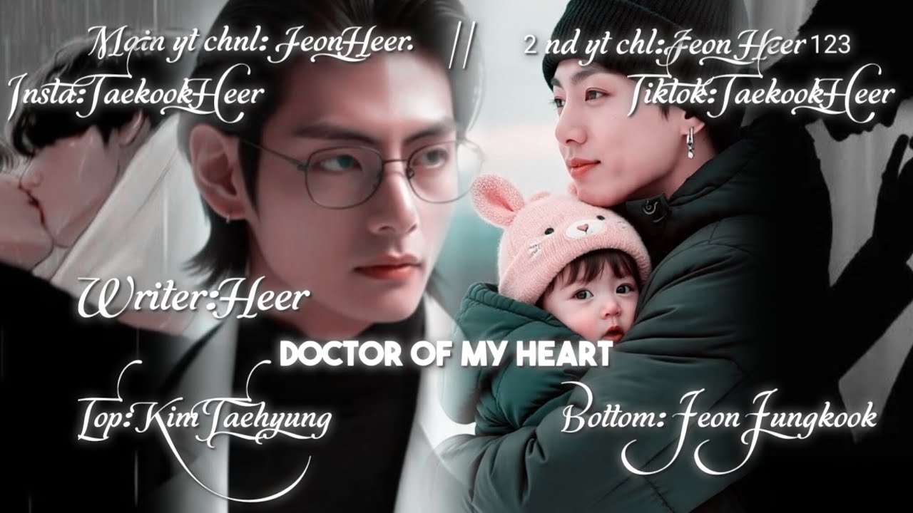 Doctor of my heart oneshot 🫰🏻💗#taekookff#romanticff#toptae#viral#Jeon_Heer123#jeon_heer#jungkook#tae