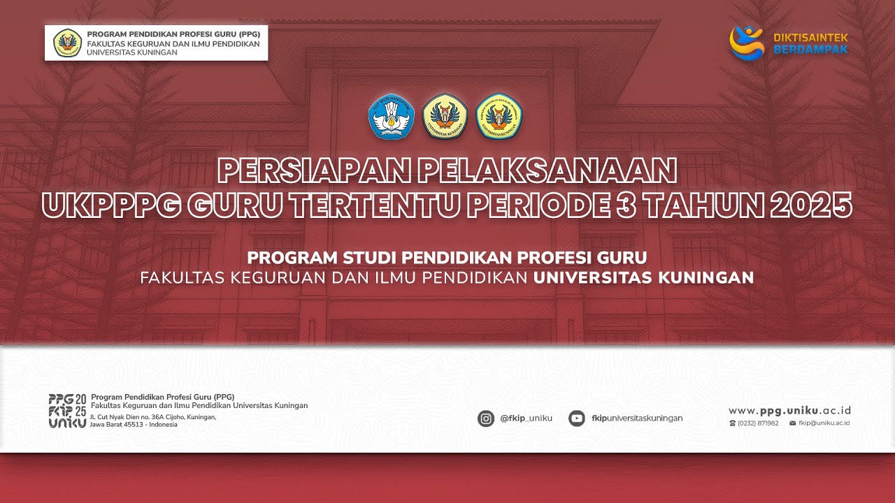 🔴PERSIAPAN UKPPPG GURU TERTENTU PERIODE 3 TAHUN 2025 - FKIP UNIKU