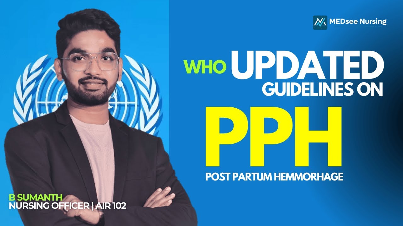 MUST WATCH NORCET 10.0  | WHO UPDATED GUIDLINES ON PPH |  MEDSEE NURSING  #norcet2026 #norcet 