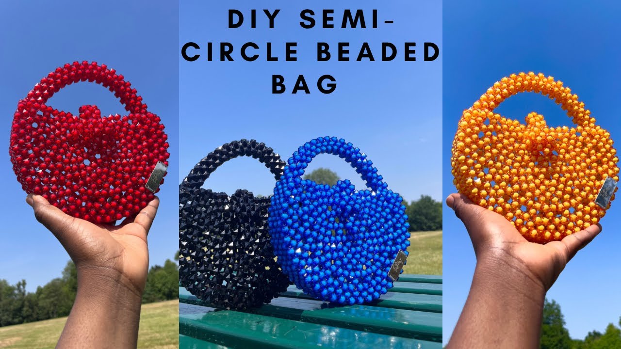 DIY SEMI - CIRCLE BEADED BAG : STEP-BY-STEP GUIDE