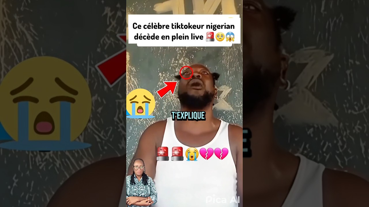 Urgent 🚨😱💔 ce c&eacute;l&egrave;bre tiktokeur nigerian d&eacute;c&egrave;de en plein live