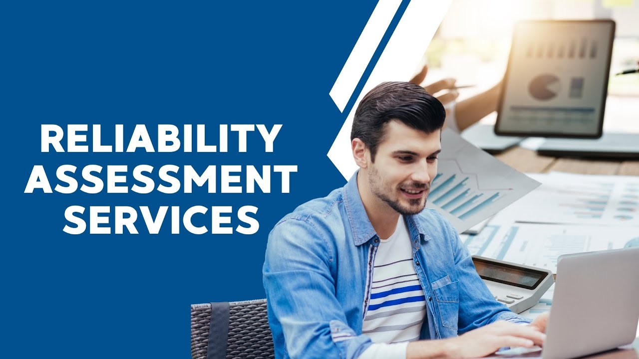 Reliability Assessment: Maximize ROI and Prove the Value of Maintenance