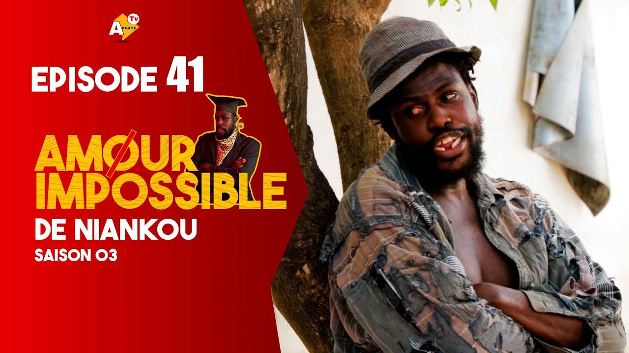 SÉRIE:AMOUR IMPOSSIBLE DE NIANKOU -SAISON 03 - EPISODE 41