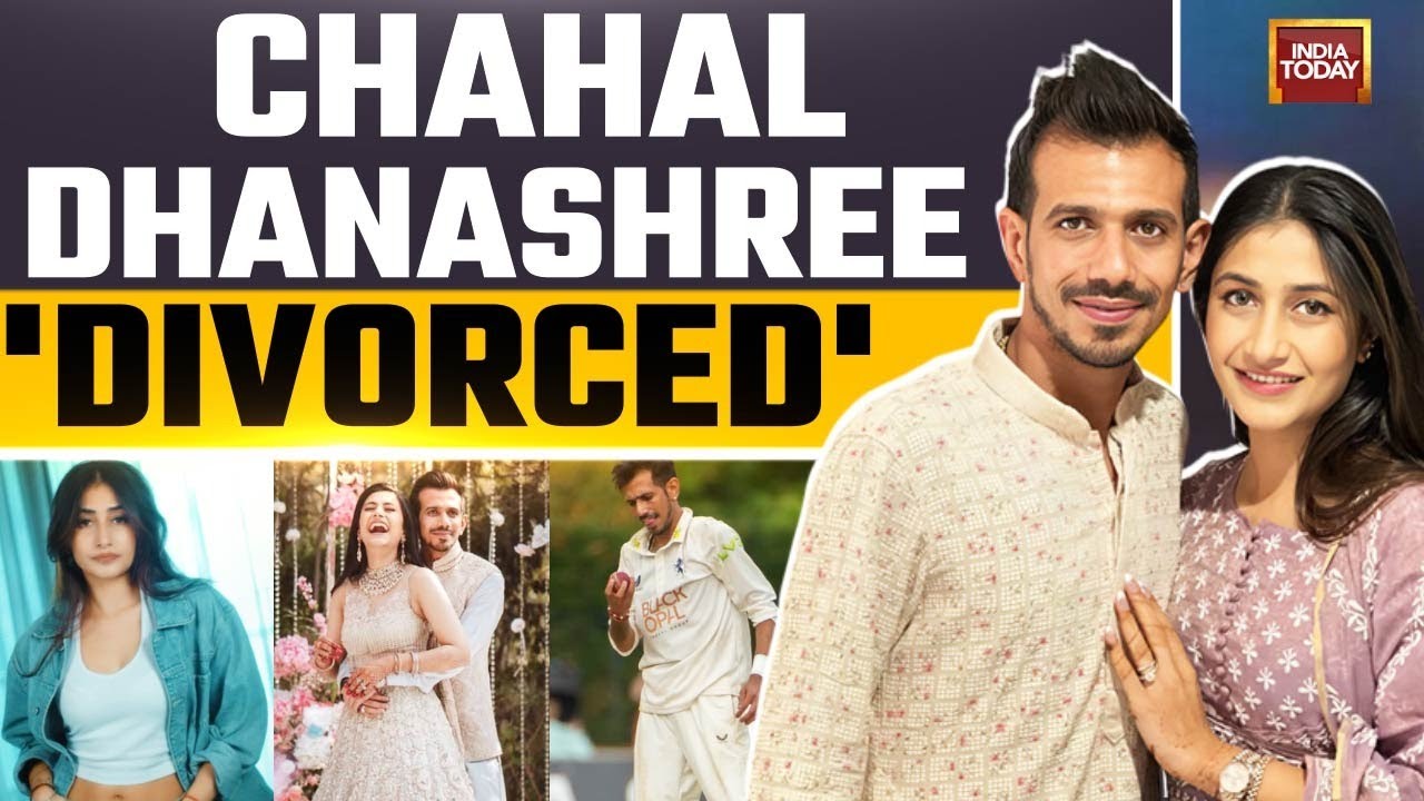 Yuzvendra Chahal, Dhanashree Granted Divorce By Mumbai Family Court | India Today