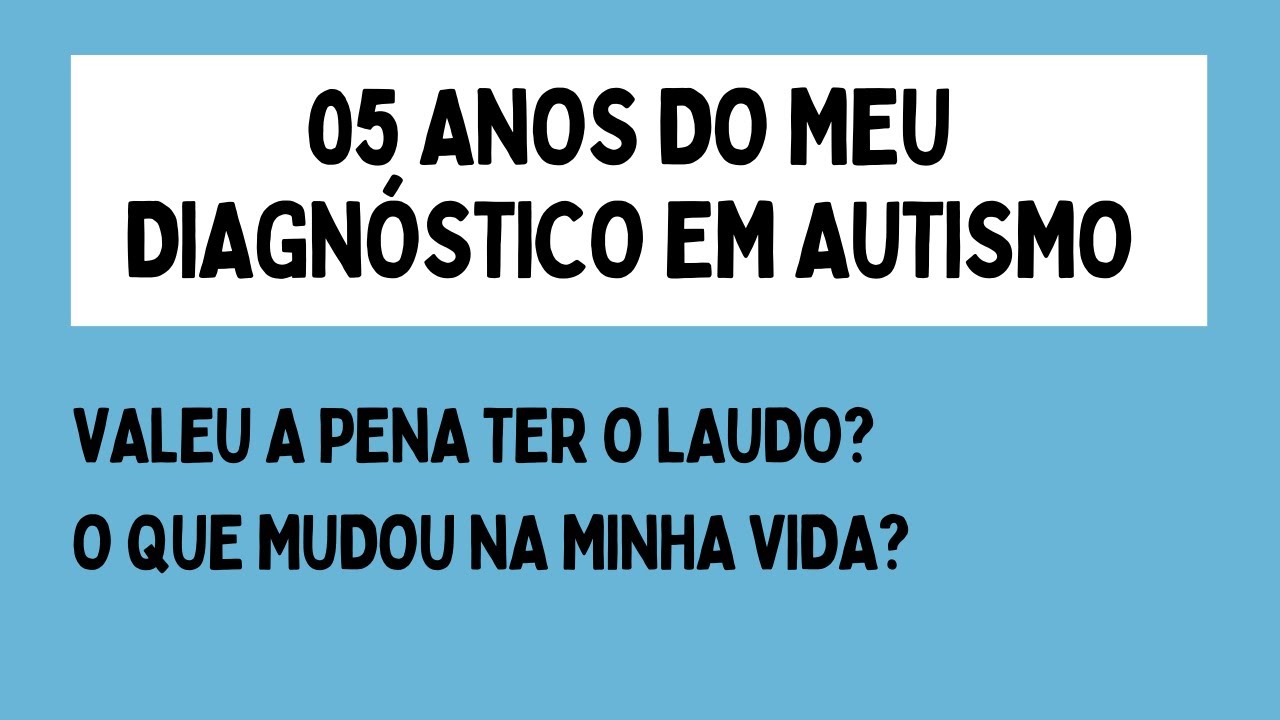 135 - Especial 05 anos de diagnóstico: valeu a pena ter o laudo? O que mudou na minha vida?
