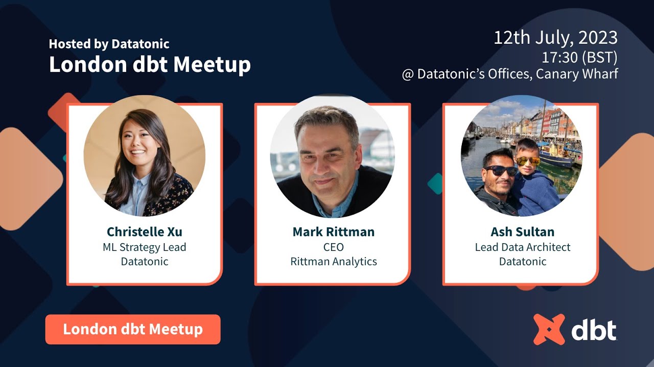 London dbt Meetup | Hosted by Datatonic (12th July 2023)