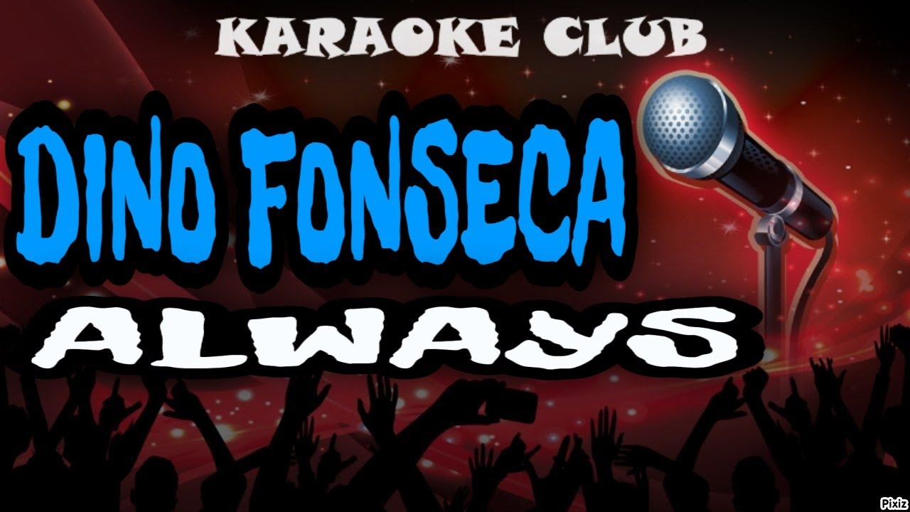 DINO FONSECA - AWAYS ( KARAOKÊ )