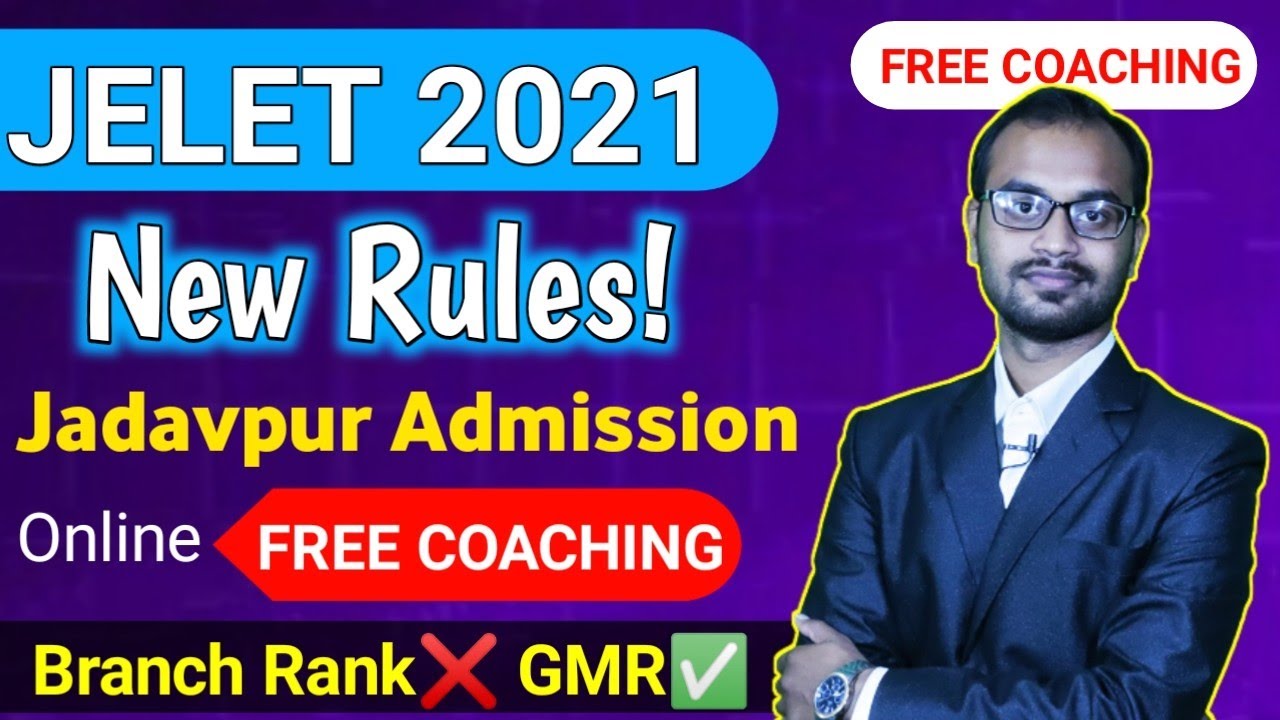 JELET 2021 FREE COACHING || JU Eligibility || Branch Change || GMR / BRANCH RANK (All Information)