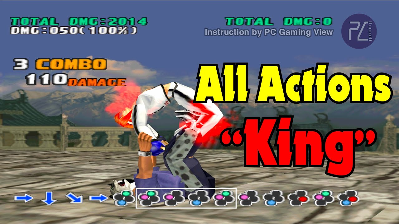Instruction All Actions of King in Tekken 3︱Basic to Pro