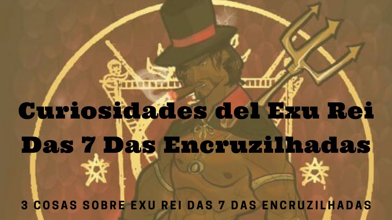 Exú rey da las 7 encrucijadas👹| Curiosidades del Exu Rei Das 7 Das Encruzilhadas😈
