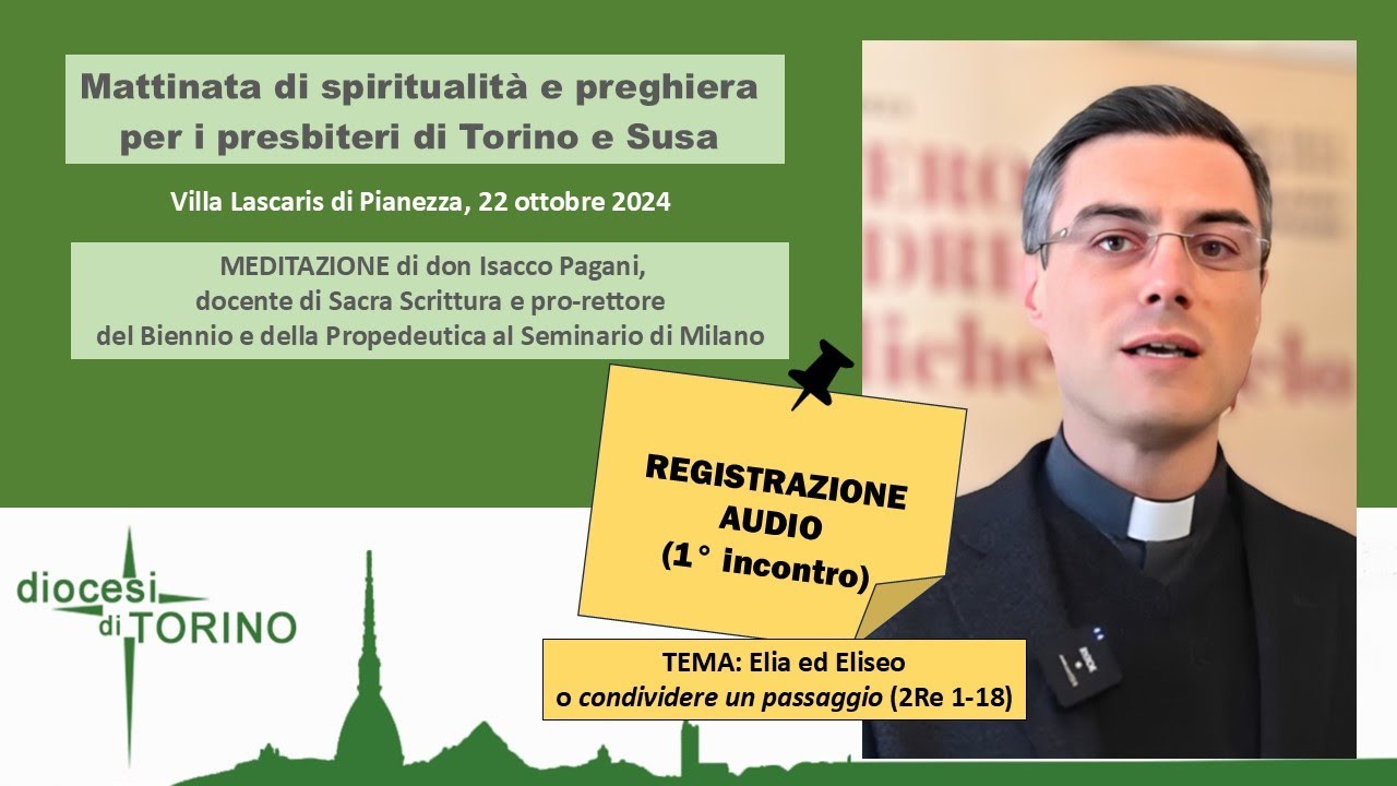 Mattinata di spiritualità e preghiera per i presbiteri con don Isacco PAGANI - Pianezza, 22-10-2024