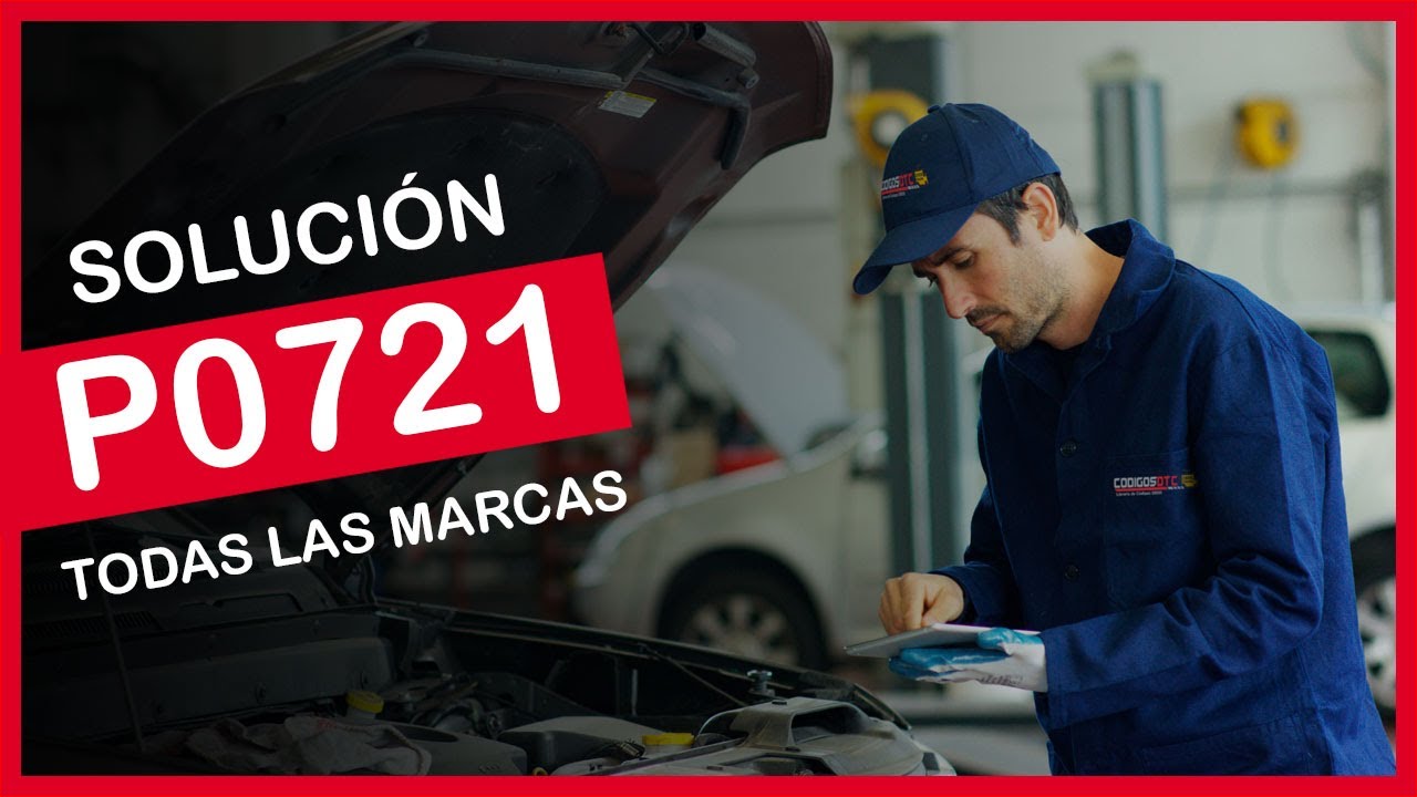 P0721 ✅ S&Iacute;NTOMAS Y SOLUCI&Oacute;N CORRECTA ✅ - C&oacute;digo de falla OBD2