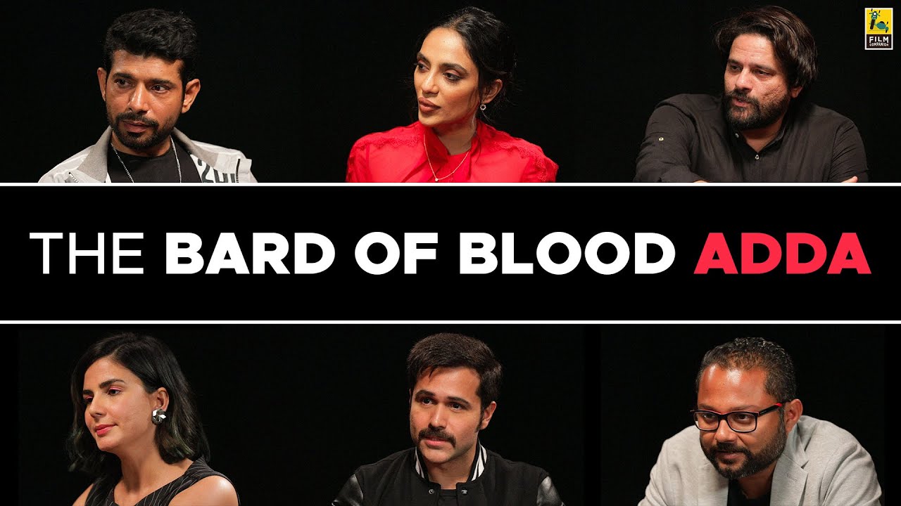 Bard of Blood Adda | Netflix | Anupama Chopra | Film Companion