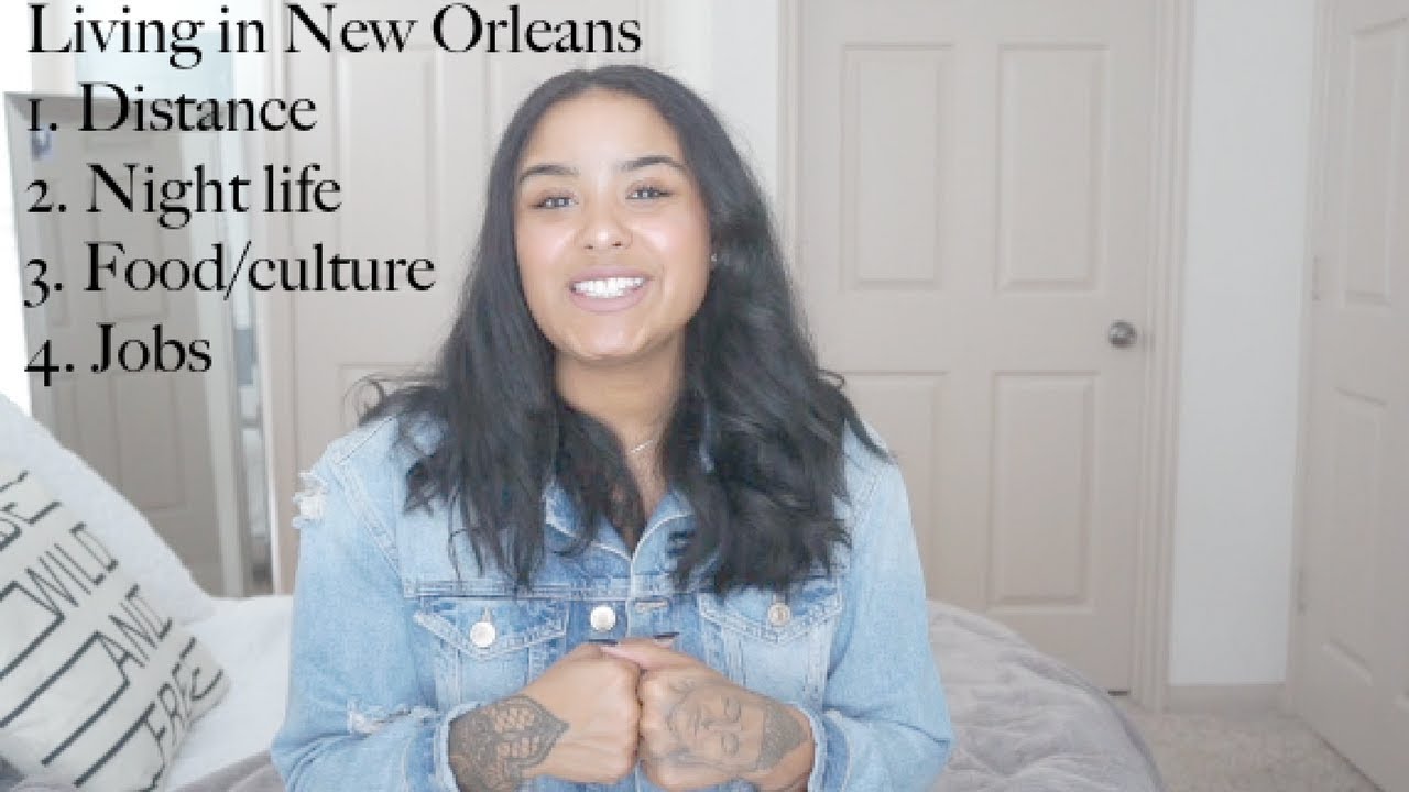 Should I move to New Orleans? What to expect.| Ju Gray