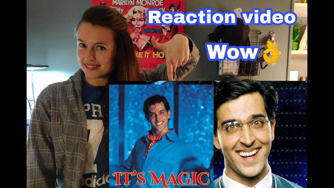 Reaction for HrithikRoshan Song | It's MAGIC | Koi Mil Gaya
