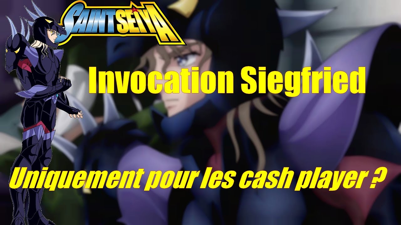 Saint Seiya Ex Siegfried invocation, un personnage que pour les cashs players ?