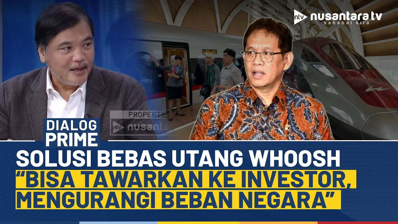 [FULL] Solusi Bebas Utang Whoosh, Pengamat BUMN: Bisa Tawarkan ke Investor, Beli Saham Sebagian!