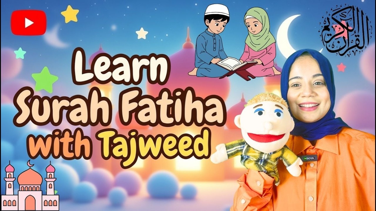 Learn Sorah Al-Fatiha | Sorah Fatiha for kids| | Quran for kids | سورة الفاتحة | Learn Quran