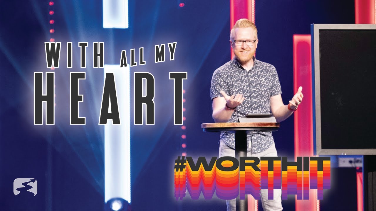 With All My Heart | Pastor Mark Johnston | The Journey - Real Church for Real People