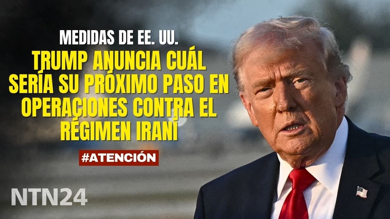 Presidente Trump anuncia cuál sería su próximo paso en operaciones contra el régimen iraní